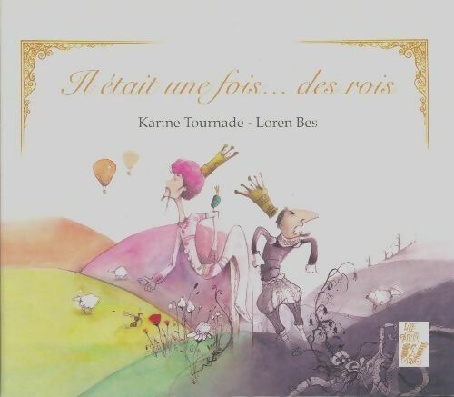 Livrenpoche : Il était une fois... Des rois - Karine Tournade - Livre