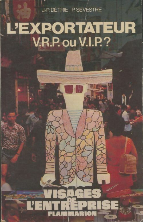 Livrenpoche : L'exportateur V. R. P. OU V. I. P. ? - Jean-Pierre Détrie - Livre