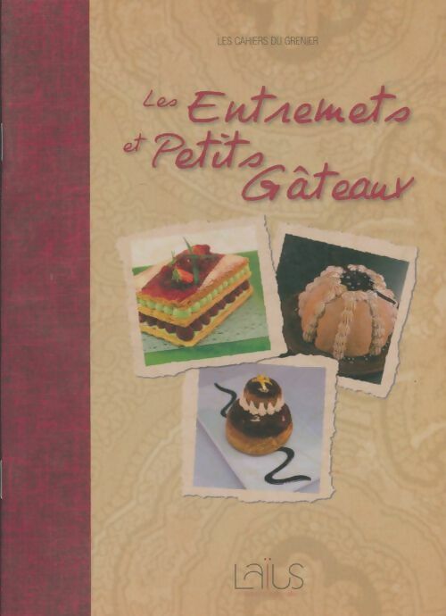 Livrenpoche : Les entremets et les petits gâteaux - Collectif - Livre