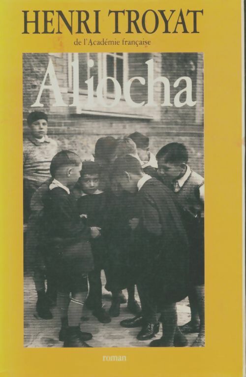 Livrenpoche : Aliocha - Henri Troyat - Livre