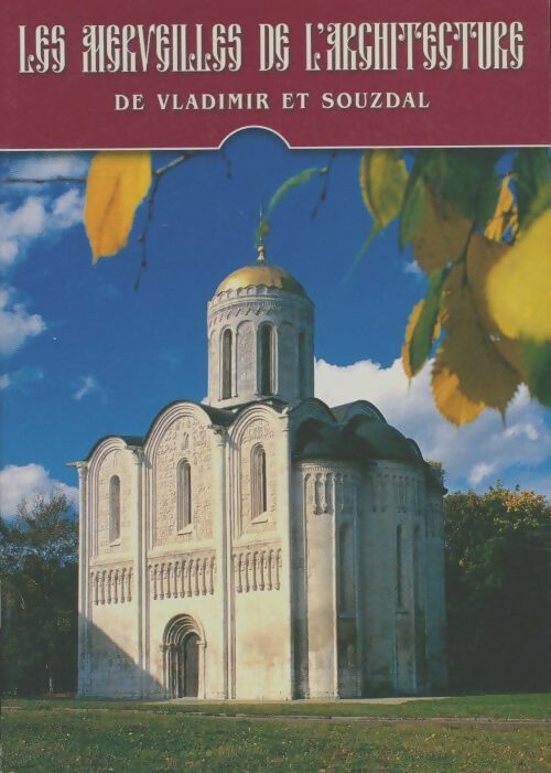 Livrenpoche : Les merveilles de l'architecture de Vladimir et Souzdal - T Timofeeva - Livre