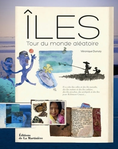 Livrenpoche : Iles. Tour du monde aléatoire - Véronique Durruty - Livre