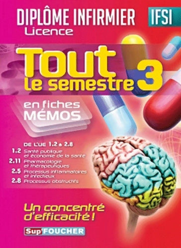 Livrenpoche : Tout le semestre 3 en fiches mémos. Diplôme d'Etat infirmier - André Le Texier - Livre