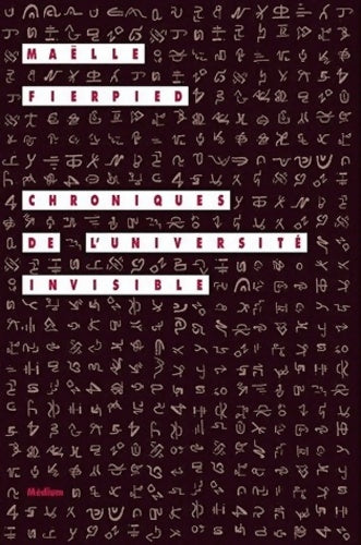 Livrenpoche : Chroniques de l'université invisible - Maëlle Fierpied - Livre