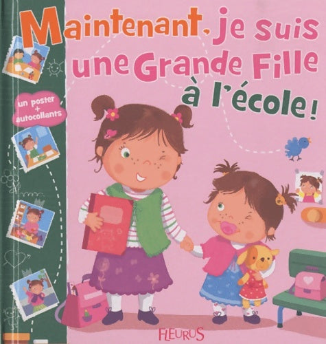 Livrenpoche : Maintenant je suis une grande fille à l'école ! - Emilie Beaumont - Livre