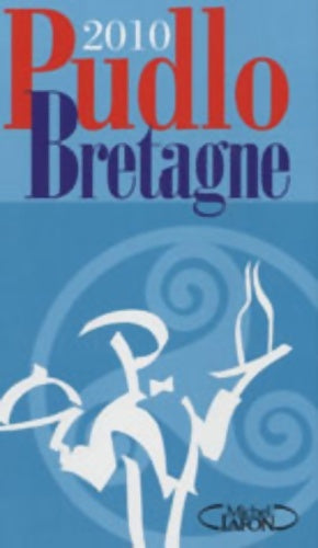 Livrenpoche : Le Pudlo Bretagne 2010 - Gilles Pudlowki - Livre