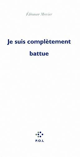 Livrenpoche : Je suis complètement battue - Éléonore Mercier - Livre