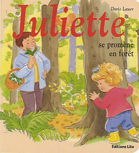Livrenpoche : Juliette se promene en forêt - Doris Lauer - Livre