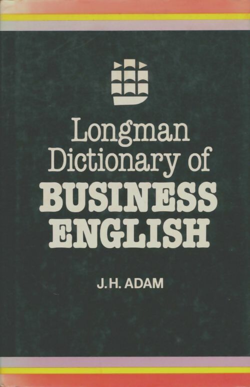 Livrenpoche : Longman dictionary of business english - Collectif - Livre