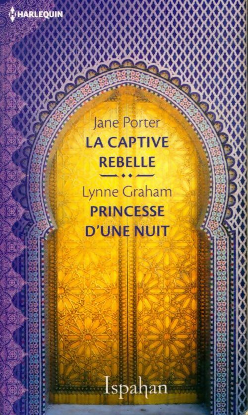 Livrenpoche : La captive rebelle / Princesse d'une nuit - Collectif - Livre
