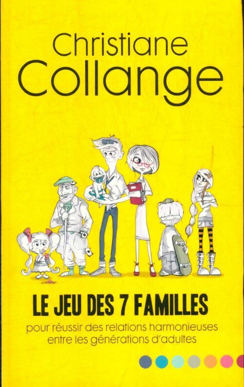 Livrenpoche : Le jeu des sept familles - Christiane Collange - Livre