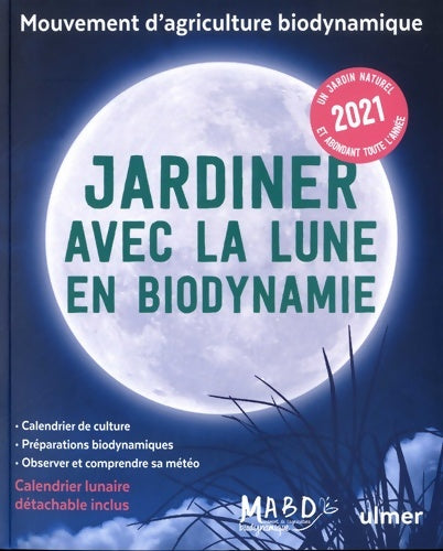 Livrenpoche : Jardiner avec la lune en biodynamie 2021 - Laurent Dreyfus - Livre