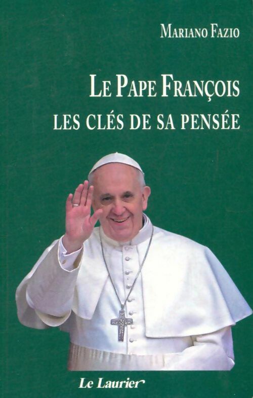 Livrenpoche : Le pape François. Les clés de sa pensée - Fazio Mariano - Livre