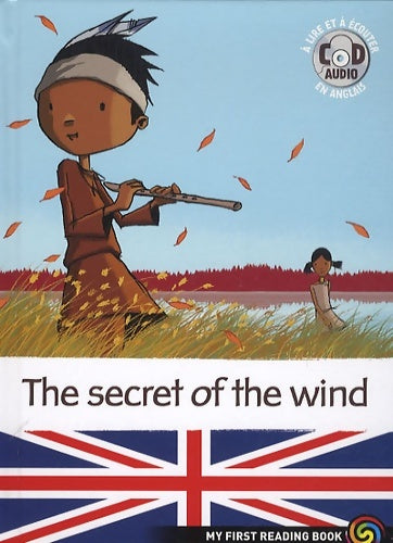 Livrenpoche : The secret of the wind (1cd audio) - Marc Cantin - Livre