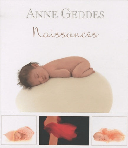 Naissances - Anne Geddes - Livre