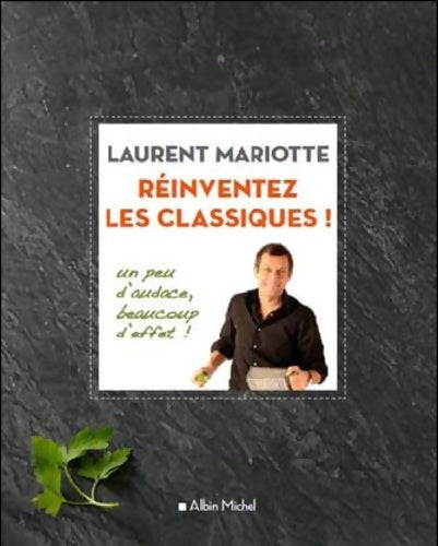 Livrenpoche : Revisitez vos classiques ! : Un peu d'audace beaucoup d'effet ! - Laurent Mariotte - Livre