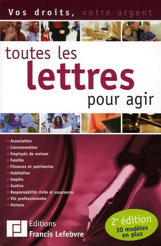Livrenpoche : Toutes les lettres pour agir - Francis Lefèbvre - Livre