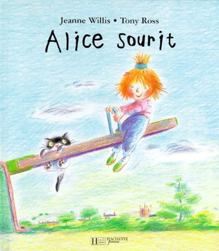 Livrenpoche : Alice sourit - Jeanne Willis - Livre