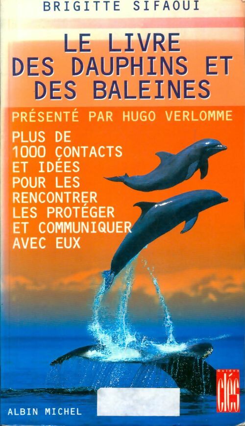Livrenpoche : Le livre des dauphins et des baleines ancienne édition - Brigitte Sifaoui - Livre