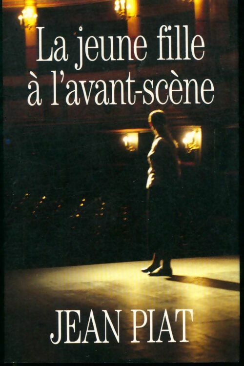 Livrenpoche : La jeune fille à l'avant-scène - Jean Piat - Livre