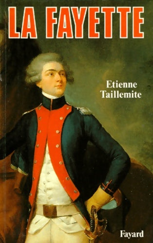 Livrenpoche : La fayette - Etienne Taillemite - Livre
