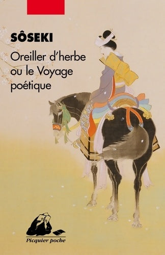 Livrenpoche : Oreiller d'herbes ou le voyage poétique - Natsumé Sôseki - Livre