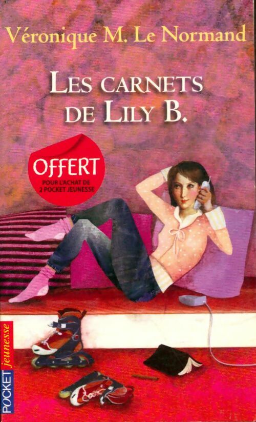 Livrenpoche : Les carnets de Lily B. - Véronique Le Normand - Livre