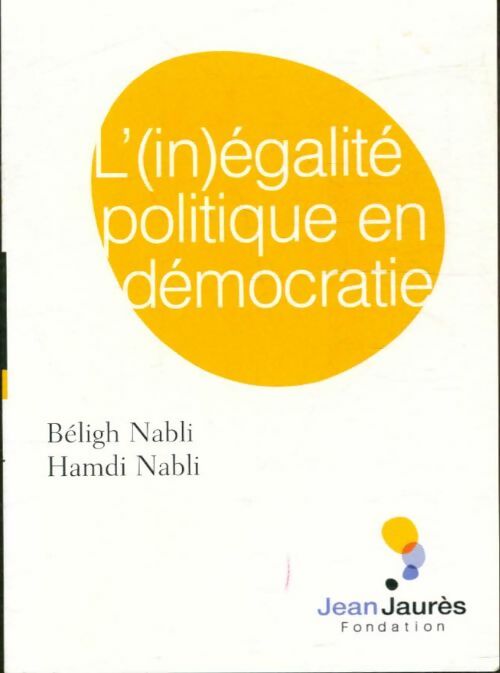 Livrenpoche : L'(in)égalité politique en démocratie - Béligh Nabli - Livre