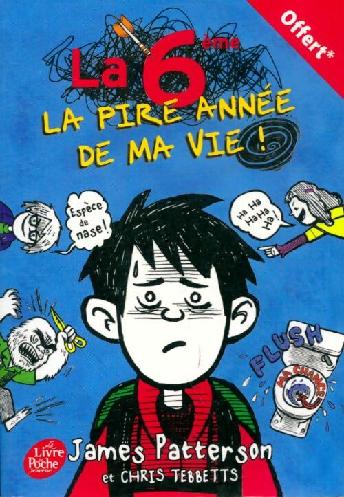 Livrenpoche : La 6ème la pire année de ma vie ! - James Patterson - Livre