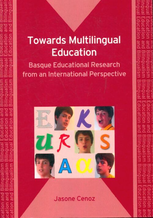 Livrenpoche : Towards multilingual education. Basque educational research from an international perspective - Jasone Cenoz - Livre
