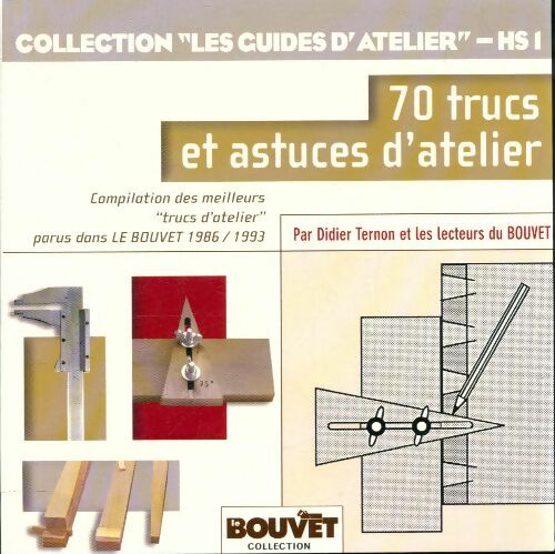 Livrenpoche : 70 trucs et astuces d'atelier - Didier Ternon - Livre