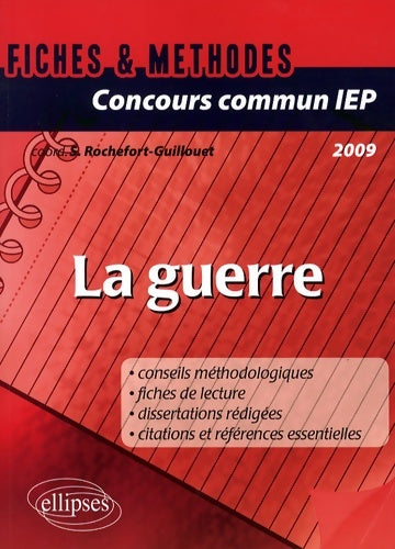 Livrenpoche : Concours commun IEP 2009. La guerre - références essentielles et méthodologie de l'épreuve en fiches - Collectif - Livre