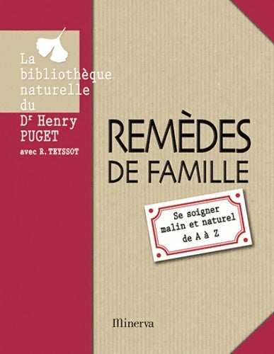 Livrenpoche : Remèdes de famille. Se soigner malin et naturel de A à Z - Henry Puget - Livre