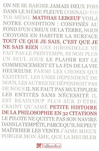 Livrenpoche : Tout ce que je sais, c'est que je ne sais rien - Mathias Leboeuf - Livre