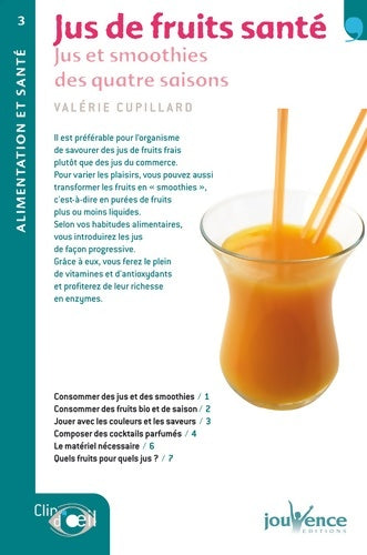 Livrenpoche : Jus de fruits santé.Jus et smoothies des quatre saisons - Valérie Cupillard - Livre