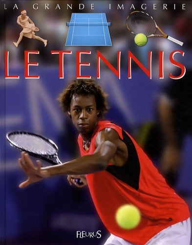 Livrenpoche : Le tennis - Sylvie Deraime - Livre