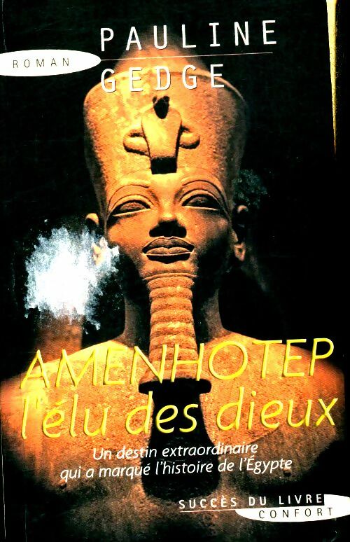 Livrenpoche : Amenhotep, l'élu des dieux - Pauline Gedge - Livre