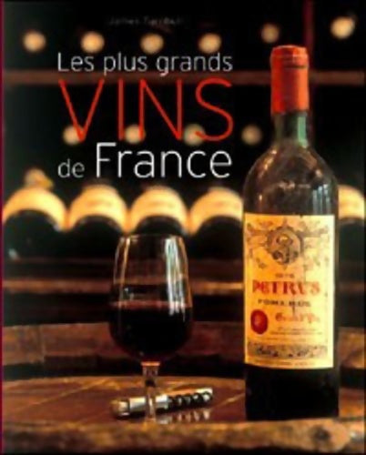 Livrenpoche : Les plus grands vins de France - James Turnbull - Livre