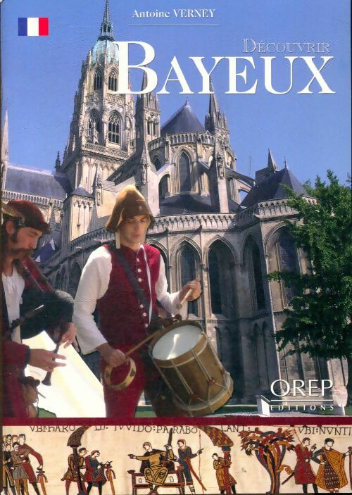 Livrenpoche : Découvrir Bayeux - Verney Antoine - Livre