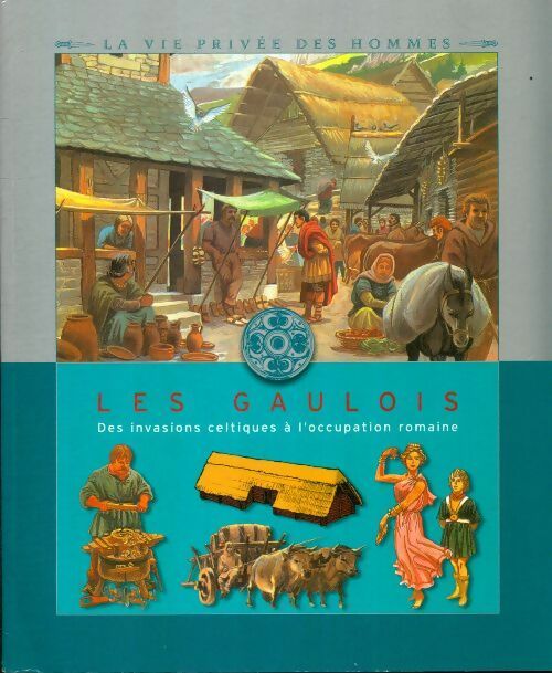 Livrenpoche : Les gaulois. Des invasions celtiques à l'occupation romaine - Louis-René Nougier - Livre