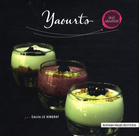 Livrenpoche : Yaourts - Cécile Le Hingrat - Livre