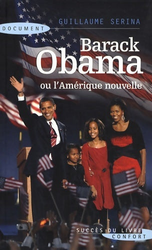 Livrenpoche : Barack obama : Ou le nouveau rêve américain - Guillaume Serina - Livre