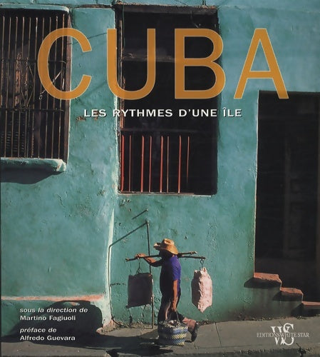 Livrenpoche : Cuba. Les rythmes d'une île - Martino Fagiuoli - Livre