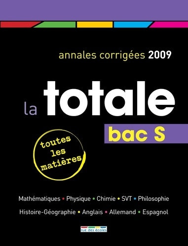 Livrenpoche : La totale bac S 2009 - Collectif - Livre