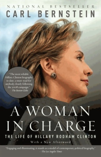 Livrenpoche : A woman in charge. The life of Hillary Rodham Clinton - Carl Bernstein - Livre