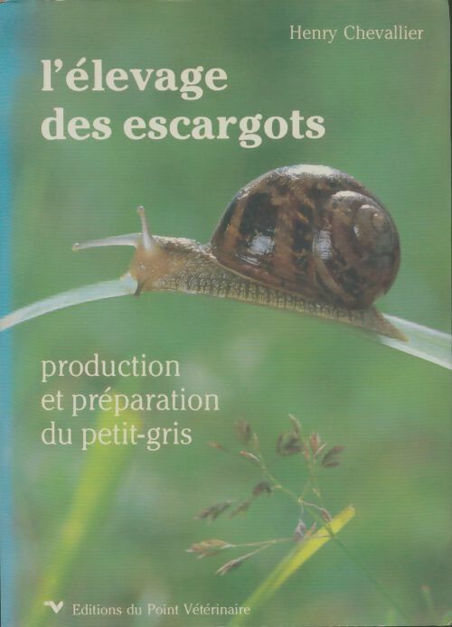 Livrenpoche : L'élevage des escargots - Henry Chevallier - Livre