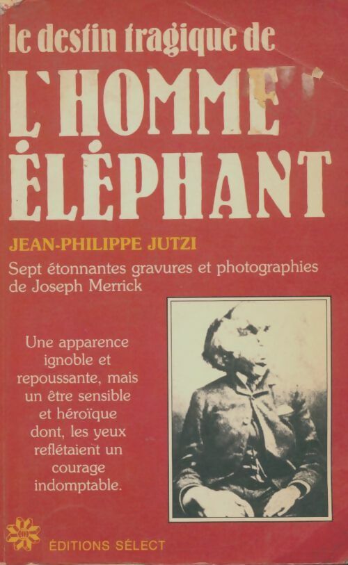 Livrenpoche : Le destin tragique de l'homme éléphant - Jean-Philippe Jutzi - Livre