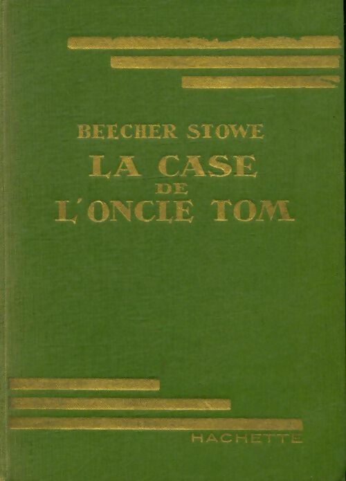 Livrenpoche : La case de l'oncle Tom - Harriet Beecher-Stowe - Livre
