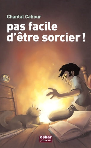 Livrenpoche : Pas facile d'être sorcier ! - Chantal Cahour - Livre