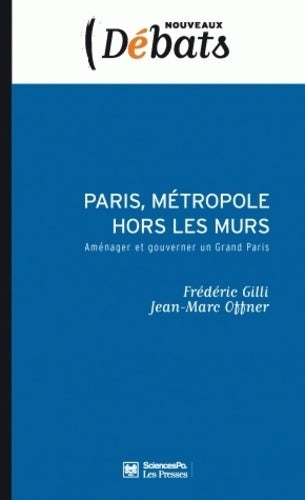 Livrenpoche : Paris métropole hors les murs : Aménager et gouverner un grand Paris - Frédéric Gilli - Livre